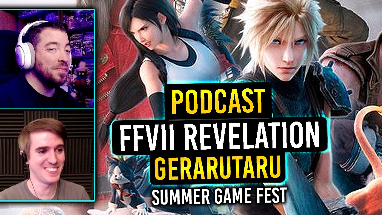 Hablo 4 HORAS con GeraruTaru de Final Fantasy VII REVELATION: Teorías, Primera impresión... PODCAST