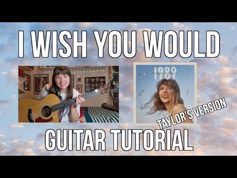 I Wish You Would - Taylor Swift