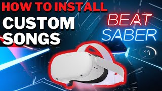 How To Get CUSTOM SONGS in BEAT SABER for Oculus Quest 2