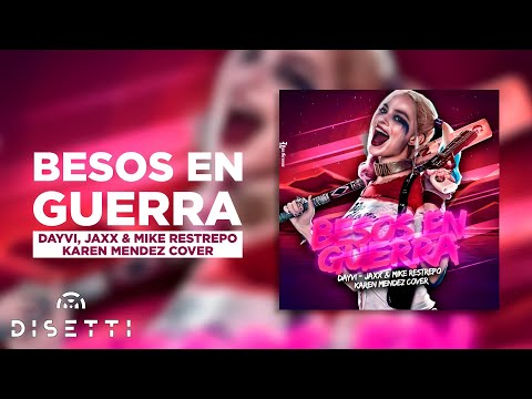 Dayvi, Jaxx, Mike Restrepo - Besos En Guerra (Guaracha)