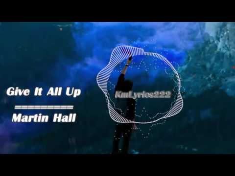 Give It All Up  By  Martin Hall-[2010s Pop Music]