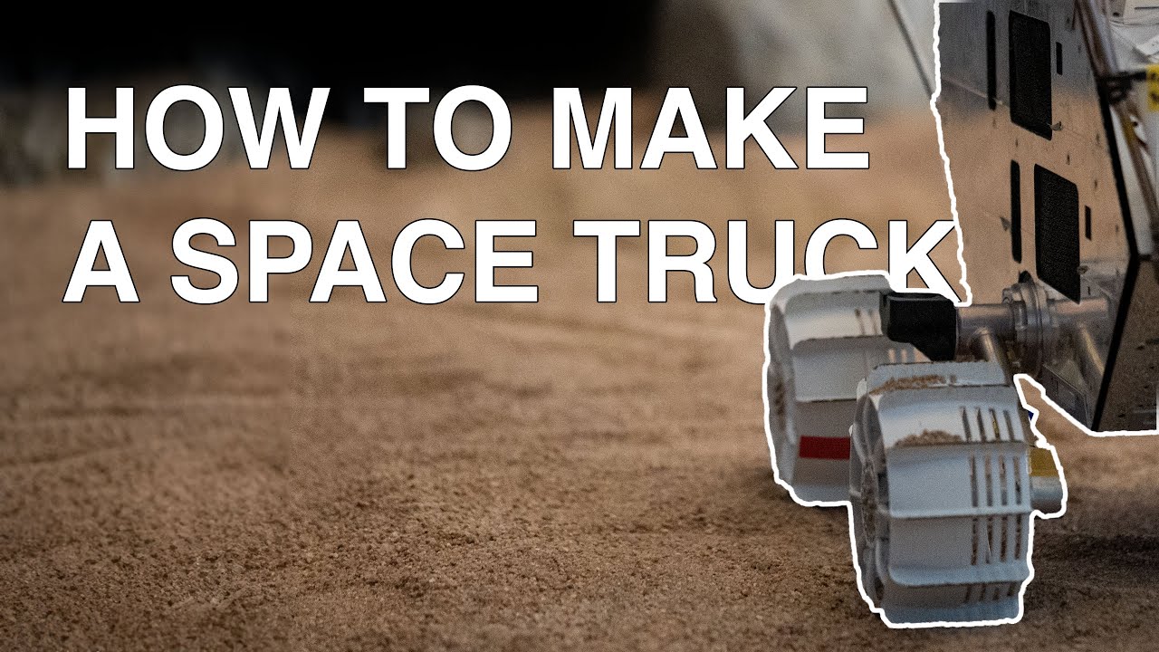 How to Make a Space Truck: Welcome to Lunar Outpost