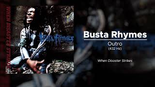 Busta Rhymes - Outro (432 Hz)