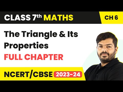 Class 7 Maths Chapter 6 | The Triangle and Its Properties Full Chapter Explanation & Exercise