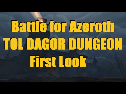Battle for Azeroth (Alpha) - TOL DAGOR DUNGEON: First Look - BFA Arms Warrior DPS