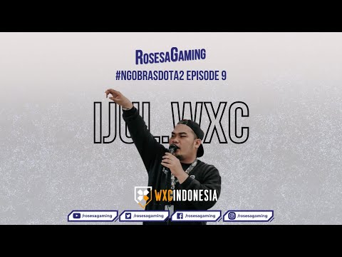 Ijul.WXC: DPC 2021 Bakal... | NGOBRASDOTA2 Episode 9