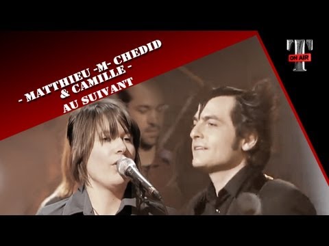 Matthieu -M- Chedid & Camille - Au Suivant (TARATATA Jan. 2006)