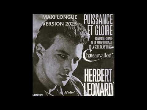 Herbert Leonard   Puissance et Gloire   Maxi Longue Version 2025   Dj'Oliv'