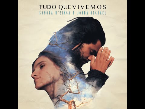 Samora N'zinga & Joana Rochael - Tudo Que Vivemos (Clipe Oficial)