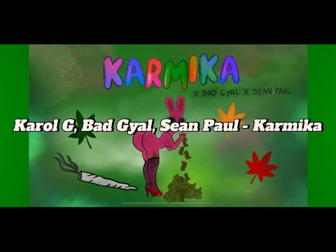 Karol G, Sean Paul, Bad Gyal - Karmika English lyrics/ translation
