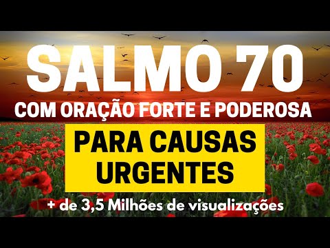 PSALM 70 - For Urgent Causes - With Strong and Powerful Prayer