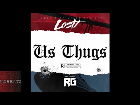 Lost 1 x RG - Us Thugs [New 2017]