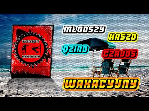 Młodszy, Haszo, Czajos, Kamilo Qzino - Wakacyjny
