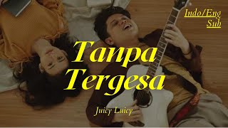 Download lagu Juicy Luicy - Tanpa Tergesa | Lyric Translation English mp3 Download lagu Juicy Luicy - Tanpa Tergesa | Lyric Translation English mp3