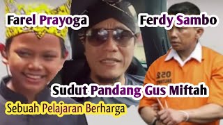 Download lagu Pelajaran Berharga dari Farel Prayoga dan Ferdy Sambo dalam Pandangan Gus Miftah mp3