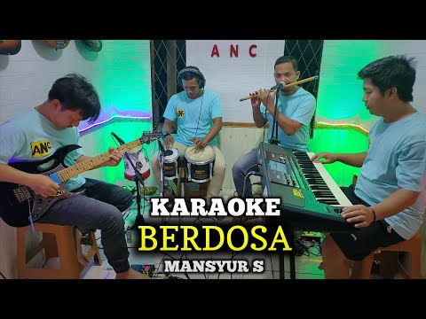 BERDOSA KARAOKE MANSYUR S NADA COWOK