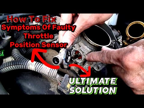 Symptoms Of Bad Throttle Position Sensor | How to Fix Bad Throttle Position Sensor |