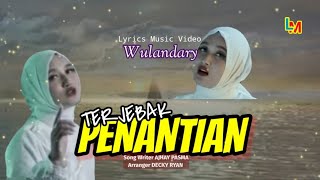 Download lagu TERJEBAK PENANTIAN - Wulandary ( LYRICS MUSIC VIDEO ) mp3