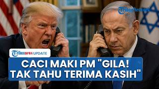 Trump Semprot Netanyahu saat Telepon, Ungkit Campur Tangannya Loloskan PM di Kasus Korupsi: Kau Gila