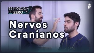 Nervos cranianos - Semiologia do ZERO