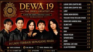 Download lagu DEWA 19 HITS LEGENDARIS | LASKAR CINTA, LARUT, KANGEN, DEWI & ROMAN PICISAN | THE 2000'S GREATEST mp3