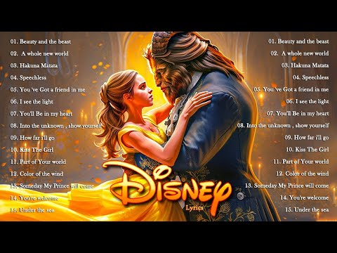 Walt Disney Songs Collection with Lyrics 2024 ???? The Most Romantic Disney Songs - Disney Soundtracks