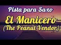 Pista para Saxofon - El Manicero (The Peanut Vendor | Backing Track)