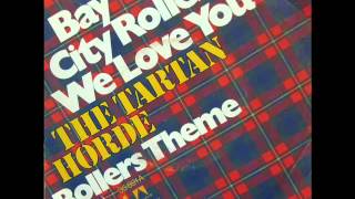 The Tartan Horde (Nick Lowe) - Bay City Rollers, We Love You (1975)