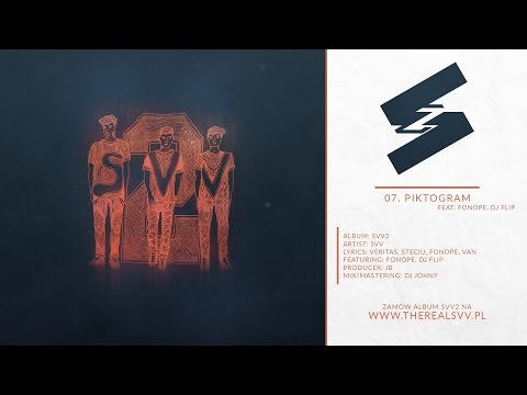 07. SVV - Piktogram feat. FonoPe, DJ Flip (prod. JB) //AUDIO