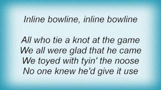Barenaked Ladies - Inline Bowline Lyrics