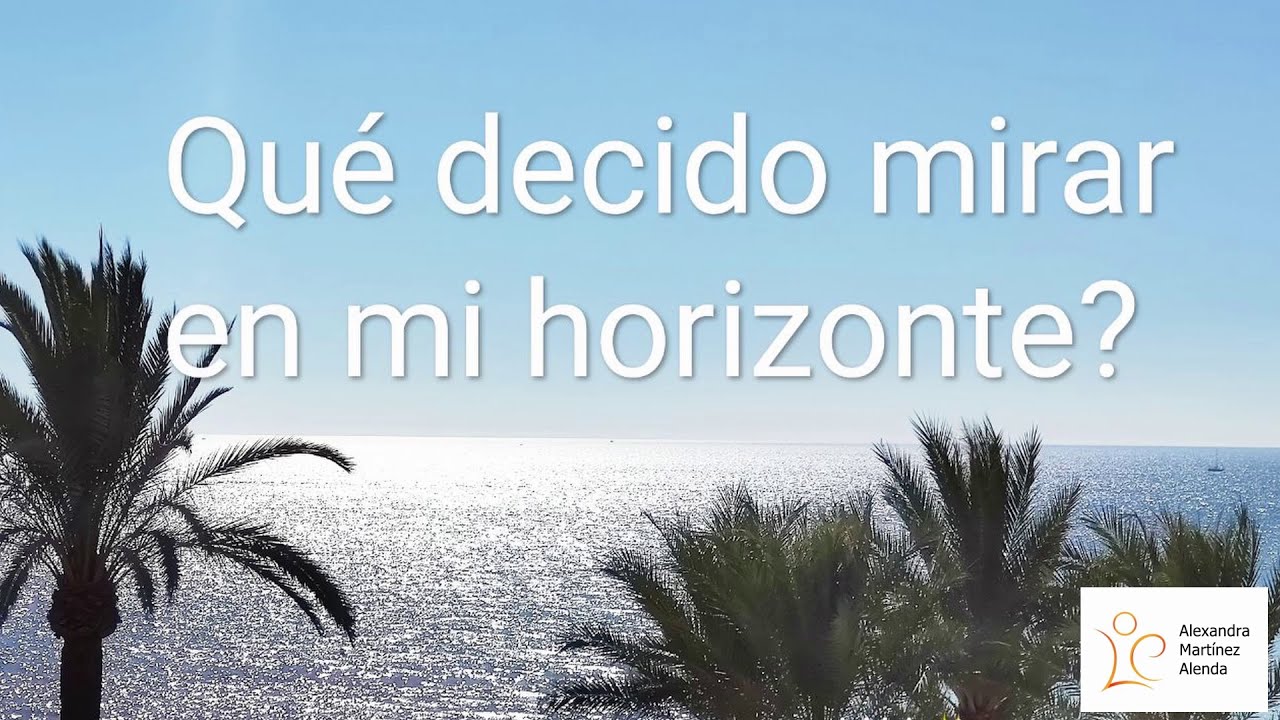 <b>Pregunta 28:</b> ¿Qué decido mirar en mi horizonte?