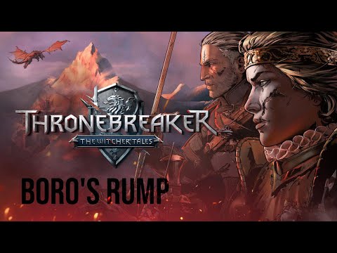 Thronebreaker - The Witcher Tales - Boro's Rump