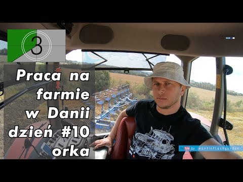 Praca na farmie w Danii, dzień #10 orka | Work on the farm in Denmark #10 plowing