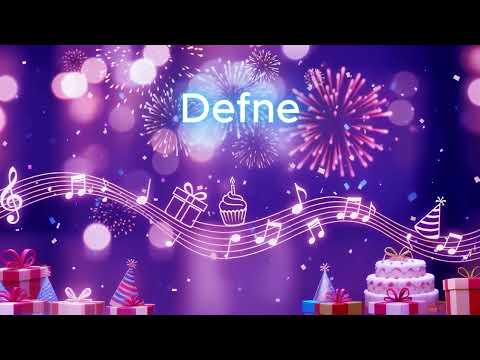 İyi ki Doğdun DEFNE! 🎂 | İsme Özel Doğum Günü Şarkısı