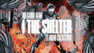 Download lagu I, The Shelter ft. Kobo Calistung mp3 Download lagu I, The Shelter ft. Kobo Calistung mp3