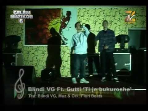 Blindi VG Ft. Gutti - Ti je bukuroshe (Official Video)