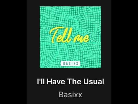I'll Have The Usual - Basixx
