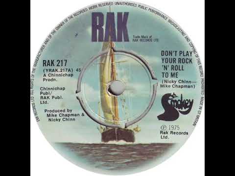 UK New Entry 1975 (242) Smokey - Don't Play Your Rock 'N' Roll To Me