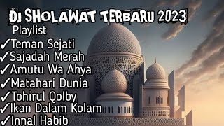 Download lagu DJ SHOLAWAT TERBARU 2023 || TEMAN SEJATI X SAJADAH MERAH VIRAL !! mp3