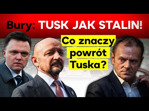 Bury: Tusk jak Stalin! Co znaczy powrót Tuska? IPP 2021.07.05