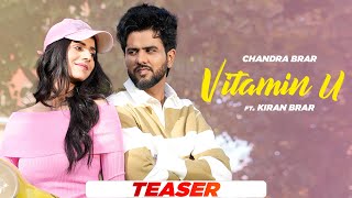 Vitamin U - Teaser | Chandra Brar ft. Kiran Brar | New Punjabi Song 2024 | Speed Records