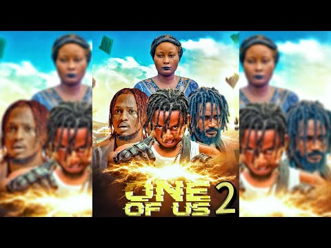 ONE OF US EPISODE 2 (FULL MOIVIE) FT - MARK ANGEL - JAGABAN SQUAD - LUCIFER- SIBI STEVE - BRENDA ALI