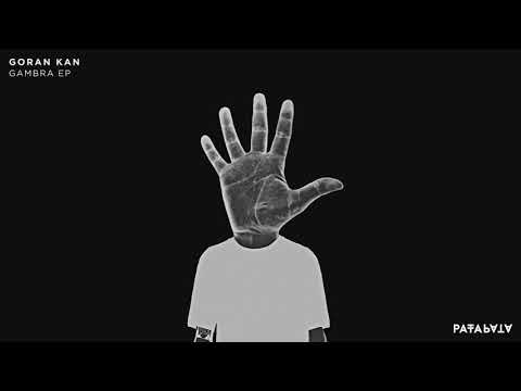 Goran Kan - Gambra [Pata Pata Recordings]