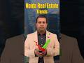 Noida Real Estate Trends Youtubeshorts