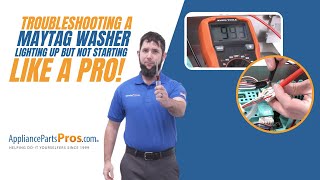 Troubleshooting a Maytag Washer That Lights Up But Doesn't Start