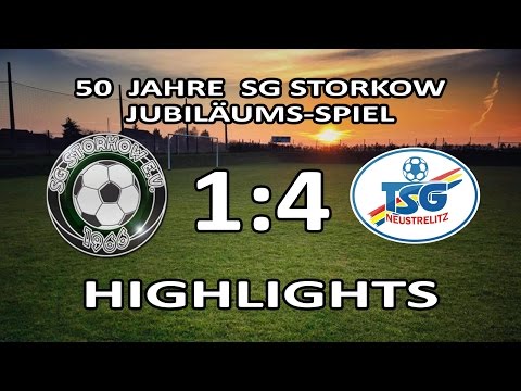 SG STORKOW - TSG NEUSTRELITZ 1:4 - Highlights [Jubiläumsspiel - 50 Jahre SG Storkow]