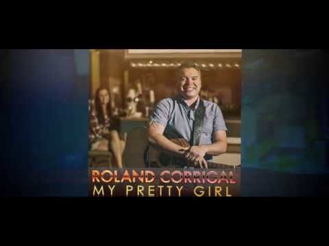 Roland Corrigal - My Pretty Girl (Lyric Video)