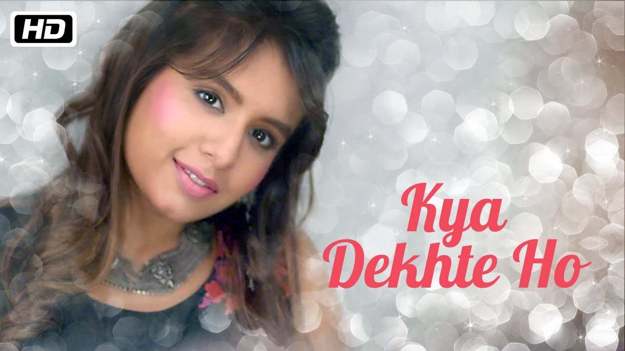 Kya Dekhte Ho (Title) Lyrics  | Kya Dekhte Ho | Abhijeet Sawant , Aishwarya Majmudar | Abhijeet Sawant, Aishwarya Majmudar | Miko, Ajay Singha