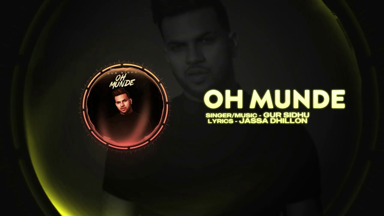 Oh Munde Lyrics - Gur Sidhu ~ LYRICGROOVE Oh Munde Lyrics - Gur Sidhu ~ LYRICGROOVE
