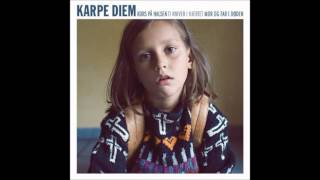 Karpe Diem - Sakte Film [HQ]